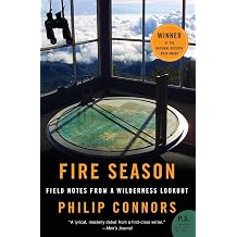 Fire Season Field Notes from a Wilderness Lookout P.S.