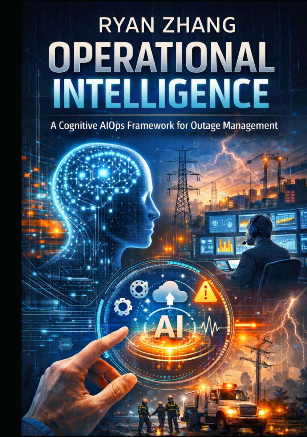Operational Intelligence: A Cognitive AIOps Framework for Outage Management