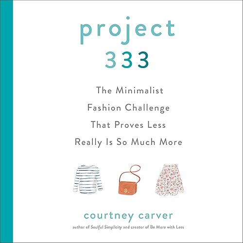 Project 333: The Minimalist Fashion Challenge That Proves Less Really Is So Much More