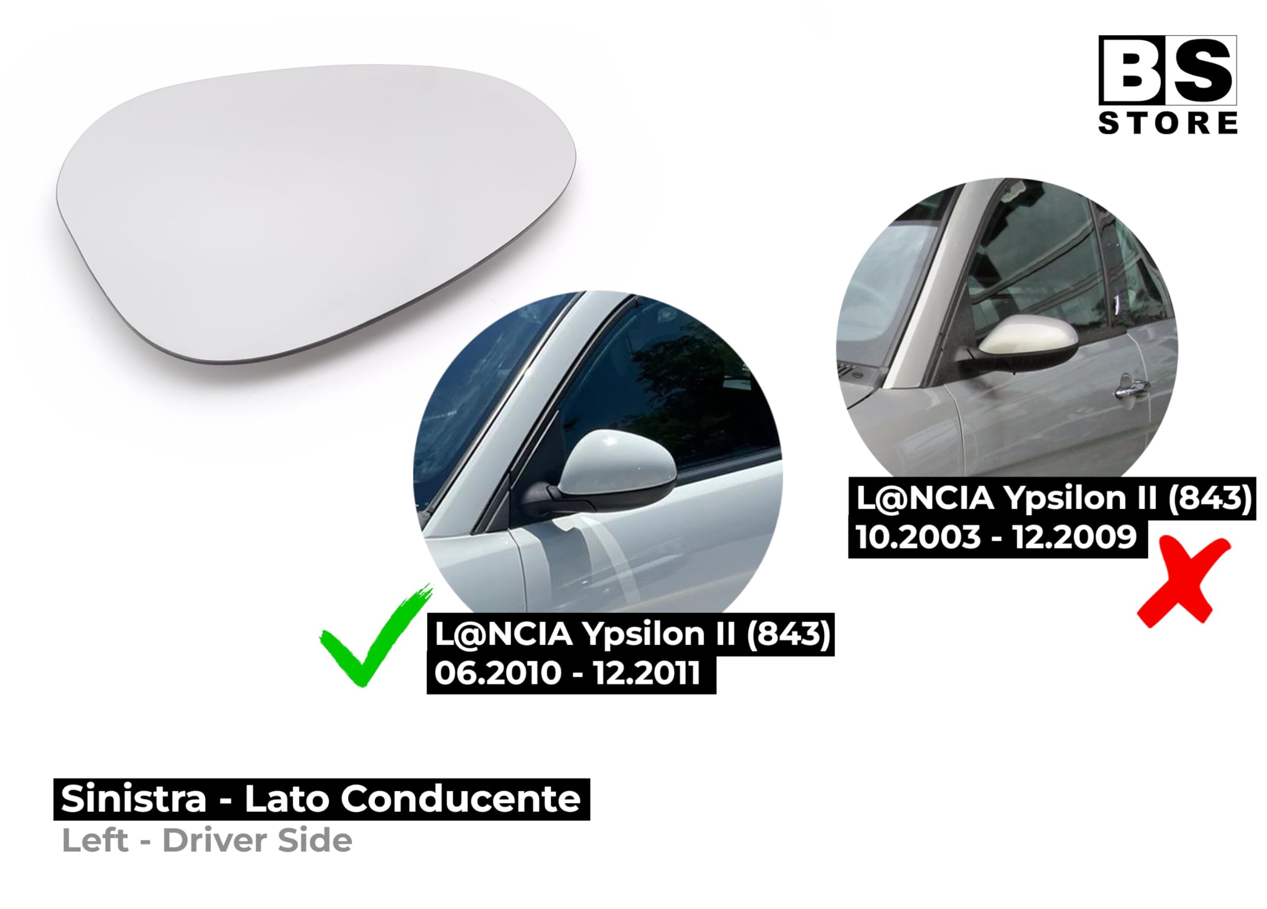 BSSTORE Vetro Specchio Retrovisore Termico Grande per YPSILON (843) dal 2010 al 2011 (Sinistra - Lato Conducente)