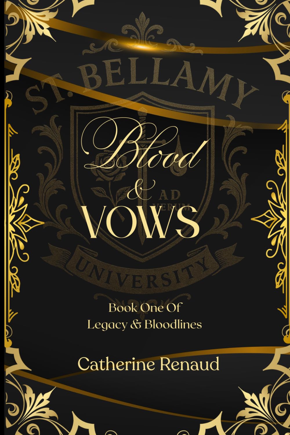 Blood & Vows. (Angelo & Sophia ): Legacy & Bloodline Series Book One