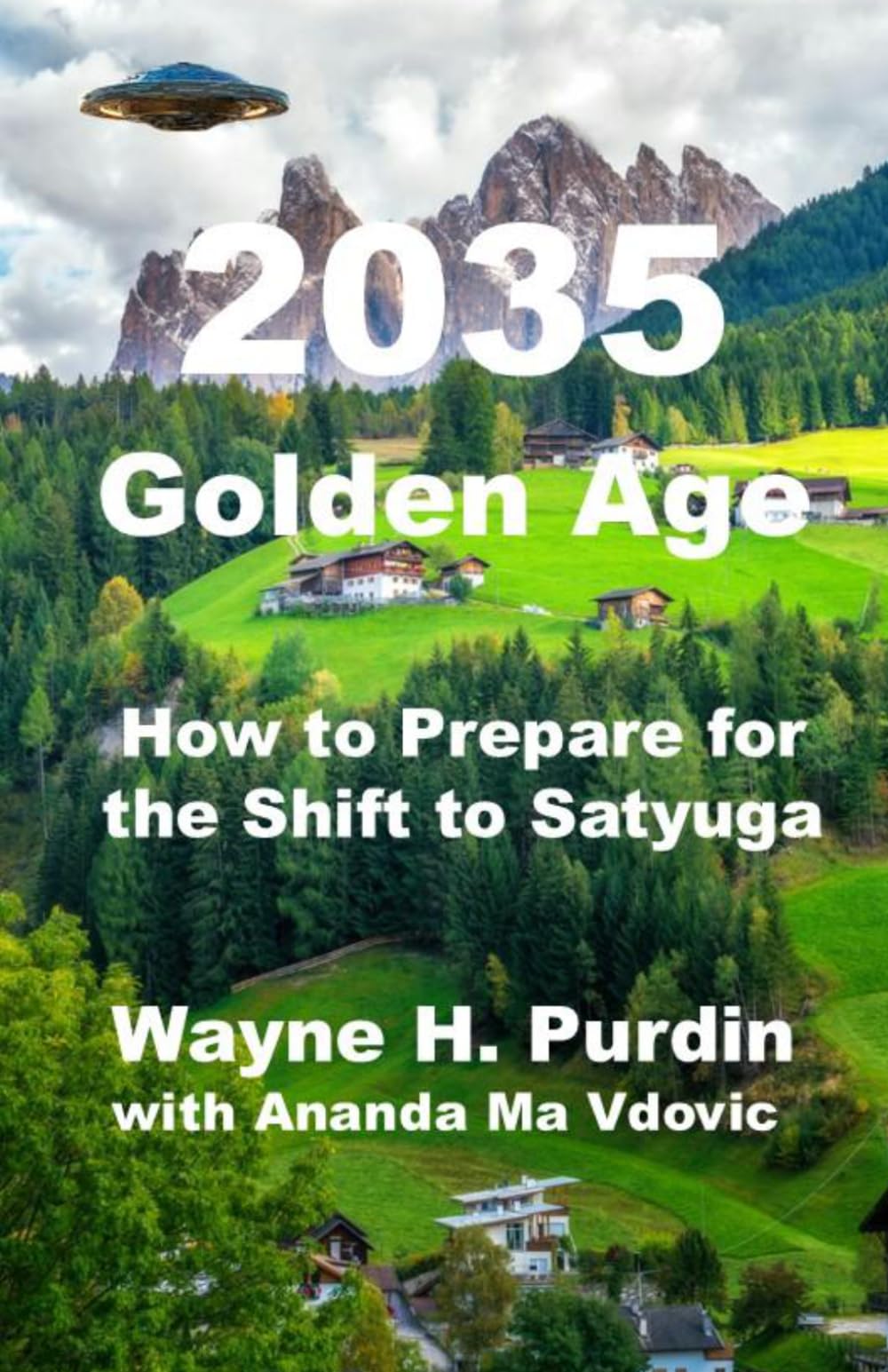 2035 Golden Age: How to Prepare for the Shift to Satyuga