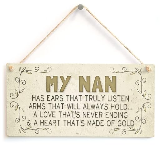 Meijiafei My Nan has ears that truly listen arms that will always hold… a love that’s never ending & a heart that’s made of gold - Beautiful Home Accessory Gift Sign For Special Nans 10"x5"
