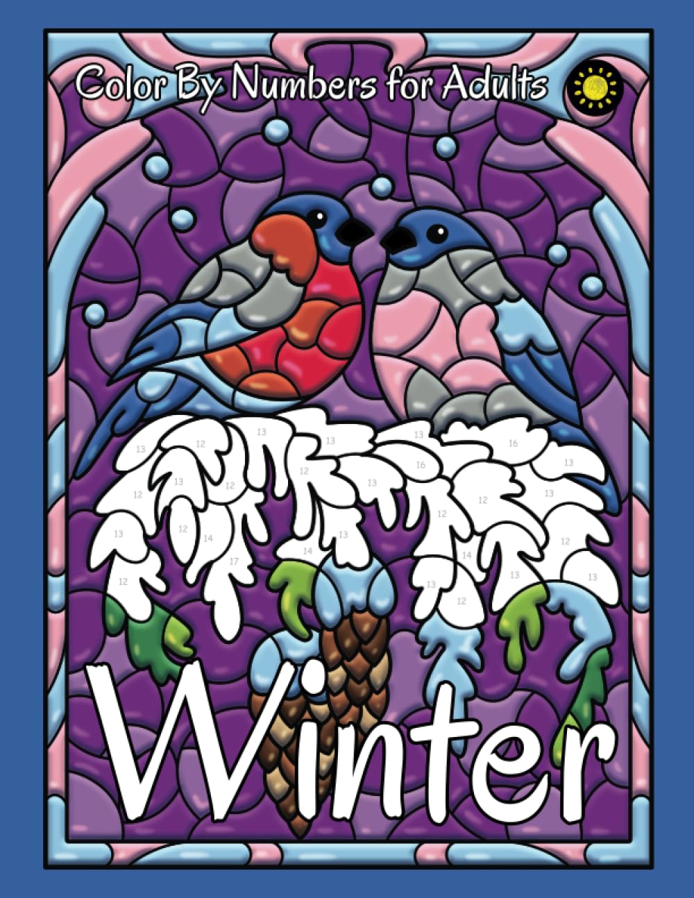 Winter Color By Numbers for Adults: Stained Glass Color by Number Coloring Book (Four Seasons Color By Number)