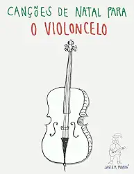 Canções de Natal para o Violoncelo
