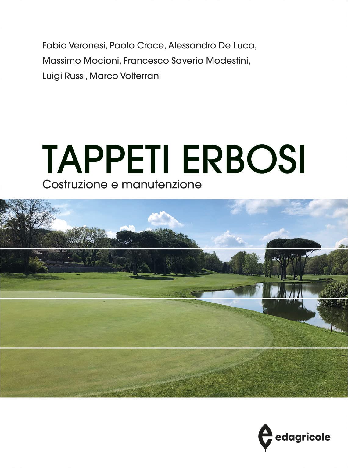 Tappeti erbosi. Costruzione e manutenzione