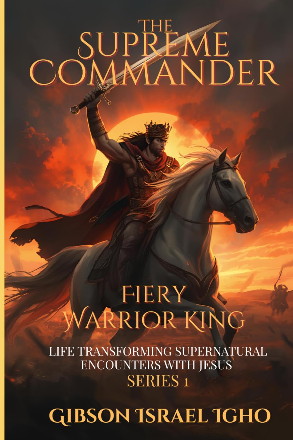 THE SUPREME COMMANDER (FIERY KING WARRIOR)