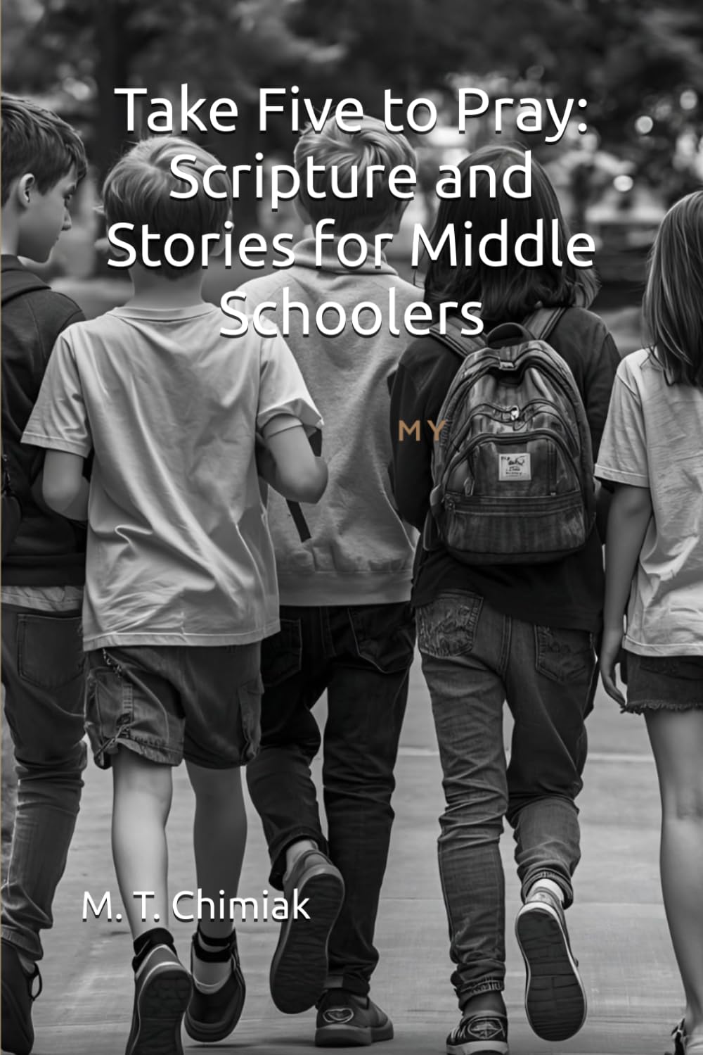 Take Five to Pray: Scripture and Stories for Middle Schoolers