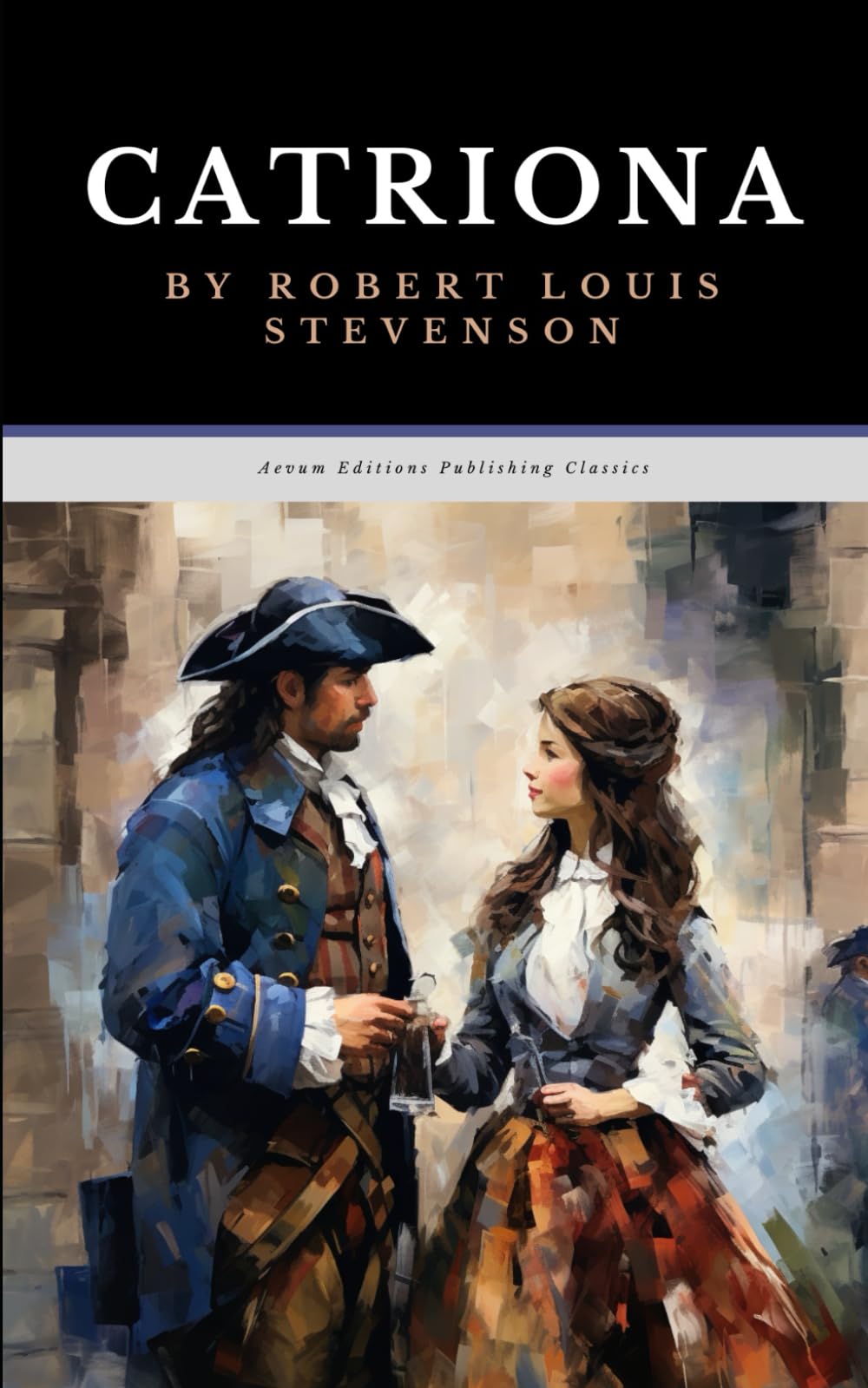Catriona: The Original 1893 Adventure Romance Classic