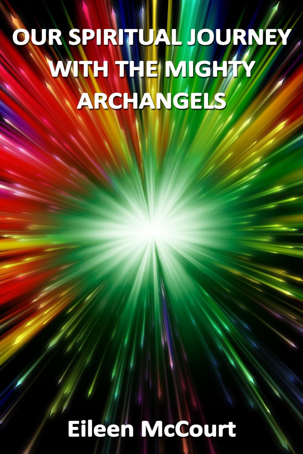 Our Spiritual Journey With the Mighty Archangels