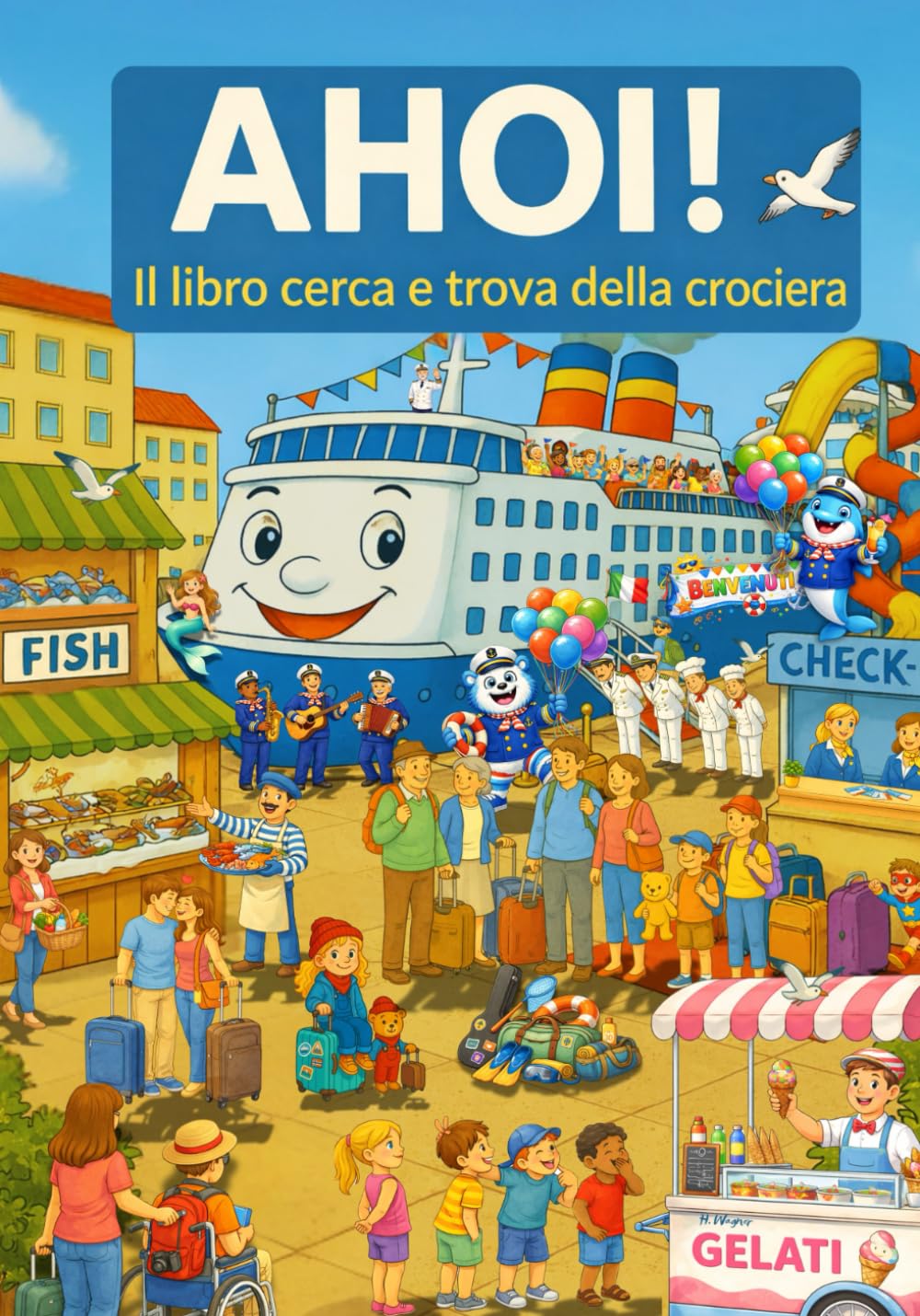 AHOI! Il libro cerca e trova della crociera: dai 2 anni