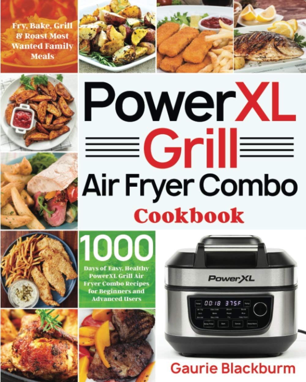 PowerXL Grill Air Fryer Combo Cookbook 1000 Days of Easy, Healthy PowerXL Grill Air Fryer Combo