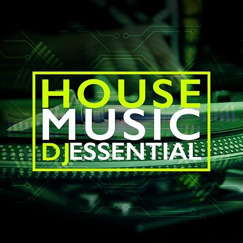 House Music DJ Essential by french house music dj on Amazon Music