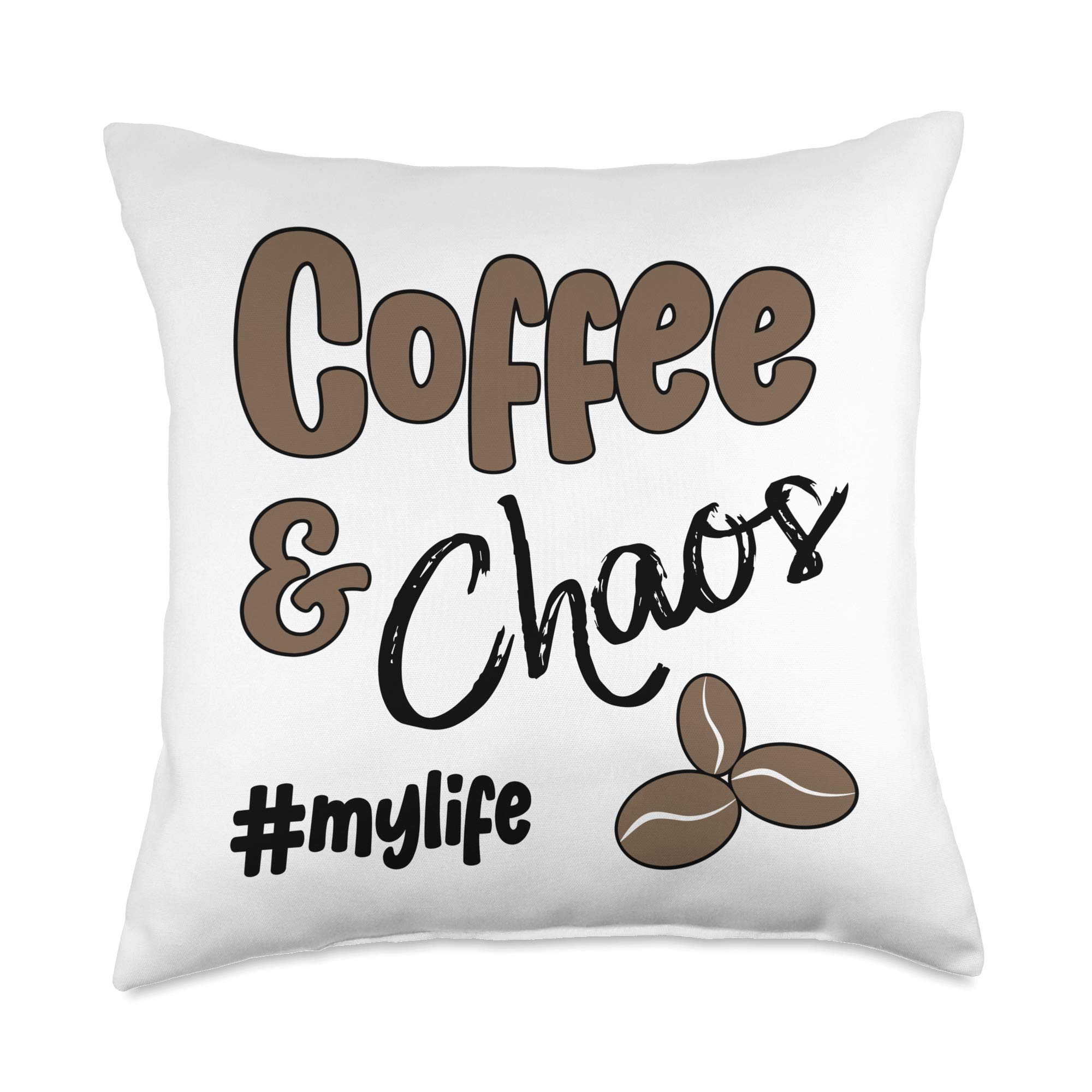 Coffee And Chaos #mylife Coffee Gift For Women And Men Throw Pillow