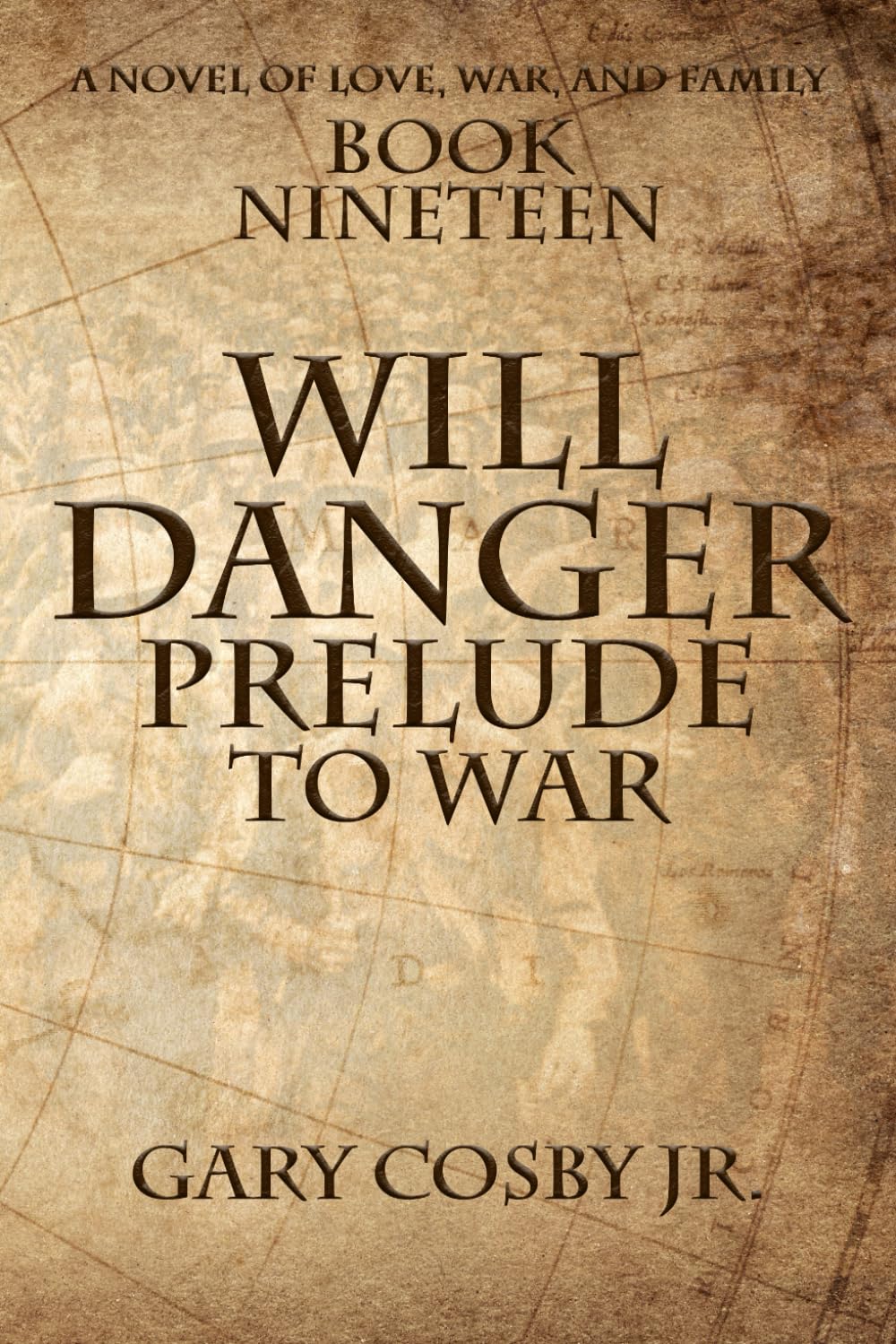 Will Danger: Prelude To War: 19 (The Will Danger Novels)