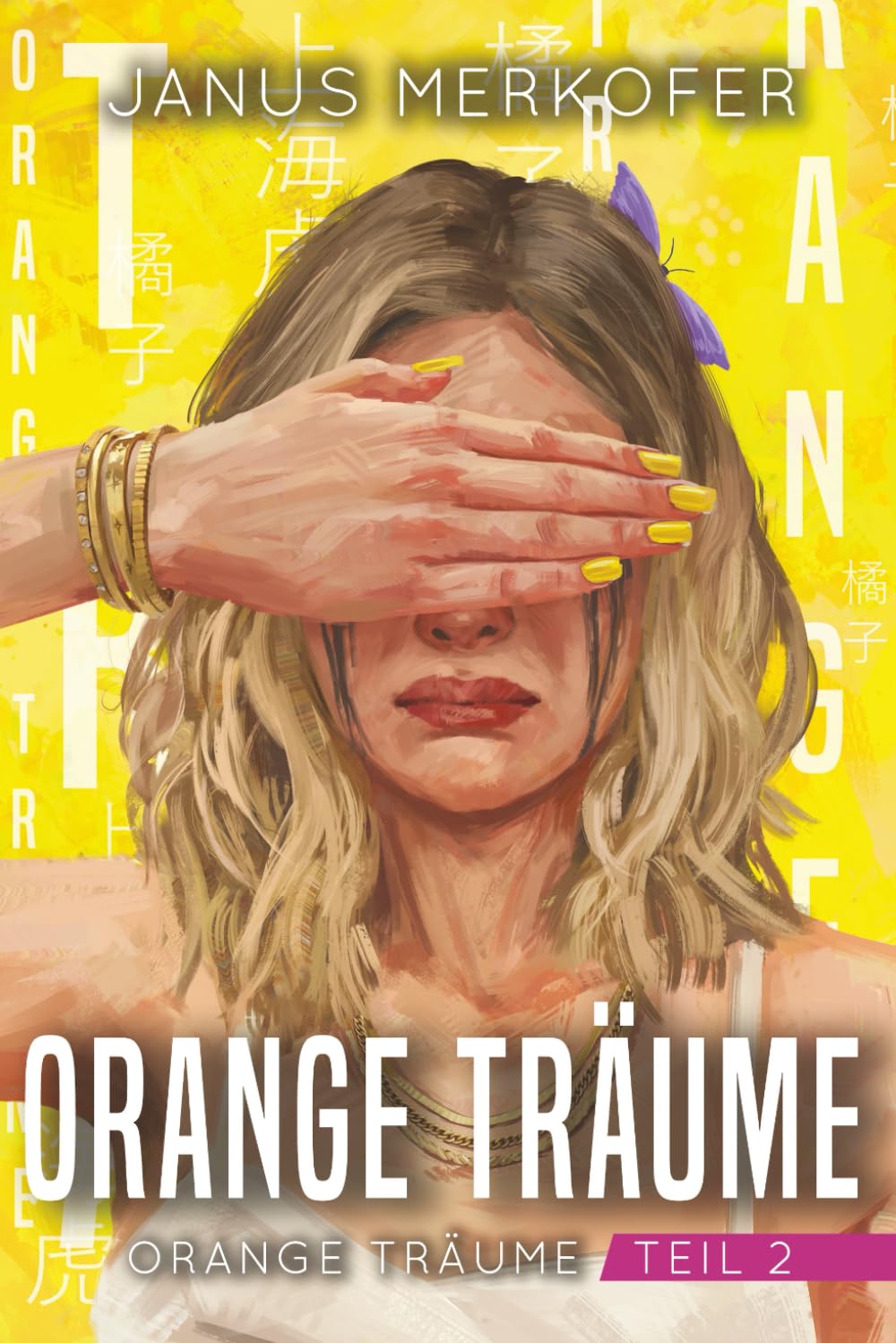 Orange Träume: Orange Träume Teil 2