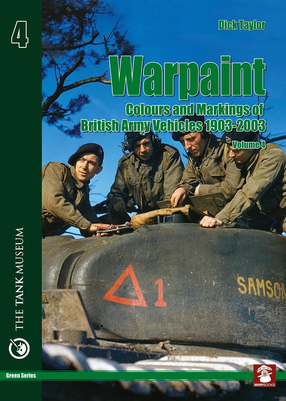 Warpaint - Colours and Markings of British Army Vehicles 1903-2003: Volume 4 (Green Series)