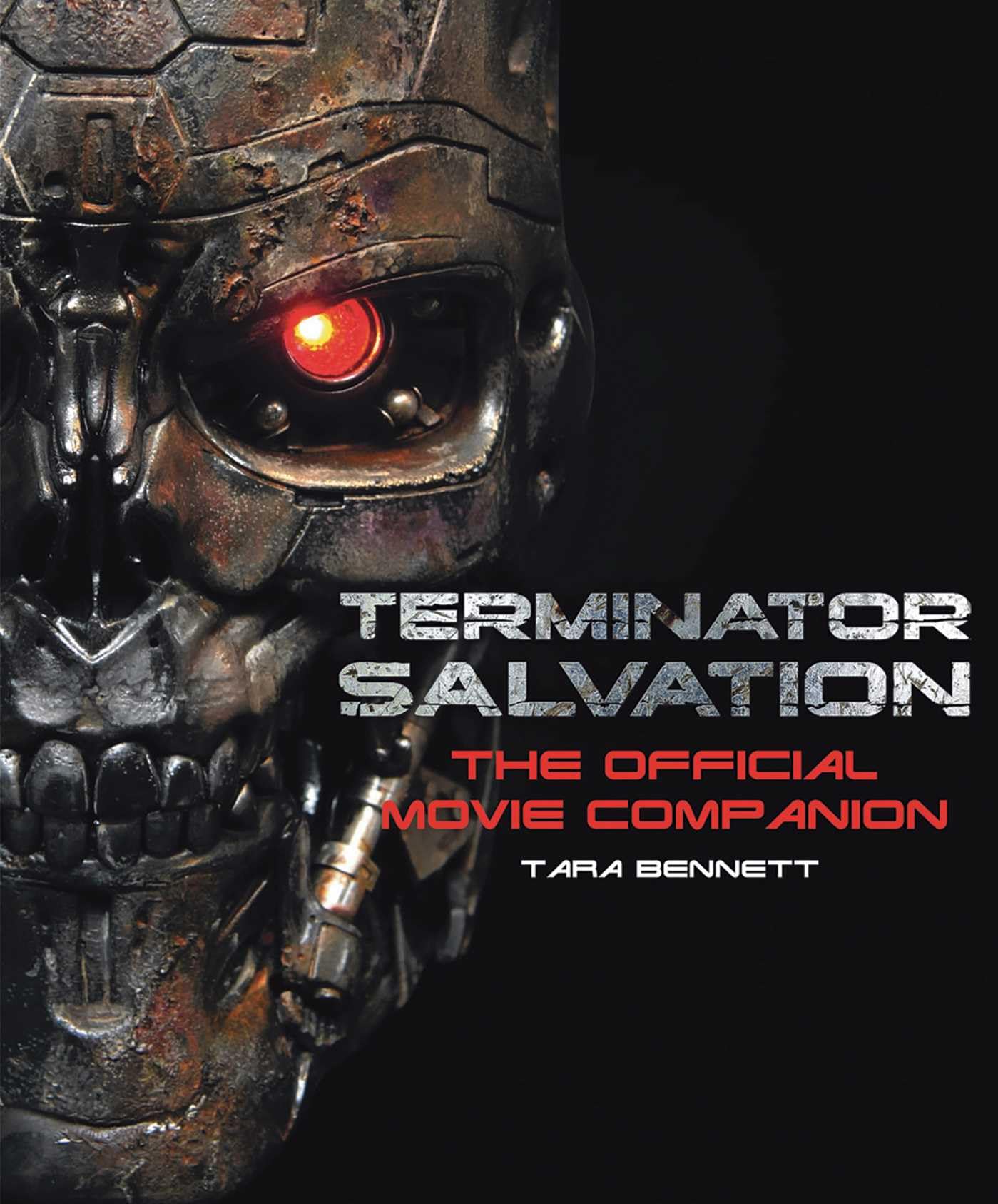 Terminator Salvation: The Official Movie Compan, Bennett^*