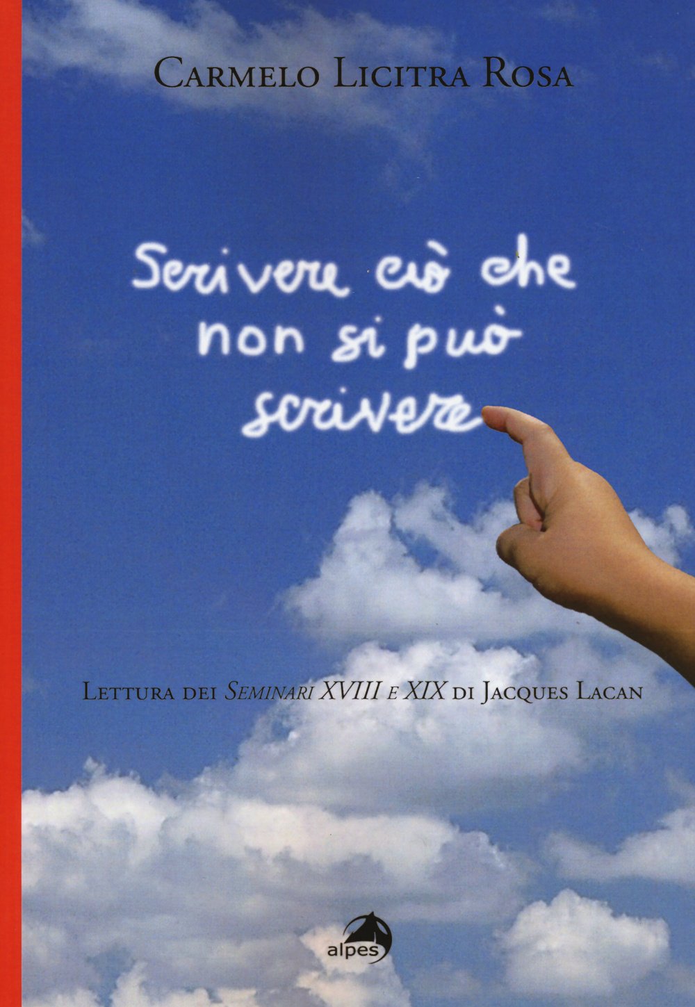 Scrivere Ciò Che Non Si Può Scrivere. Lettura Dei Seminari Xviii E Xix Di Jacques Lacan - 4