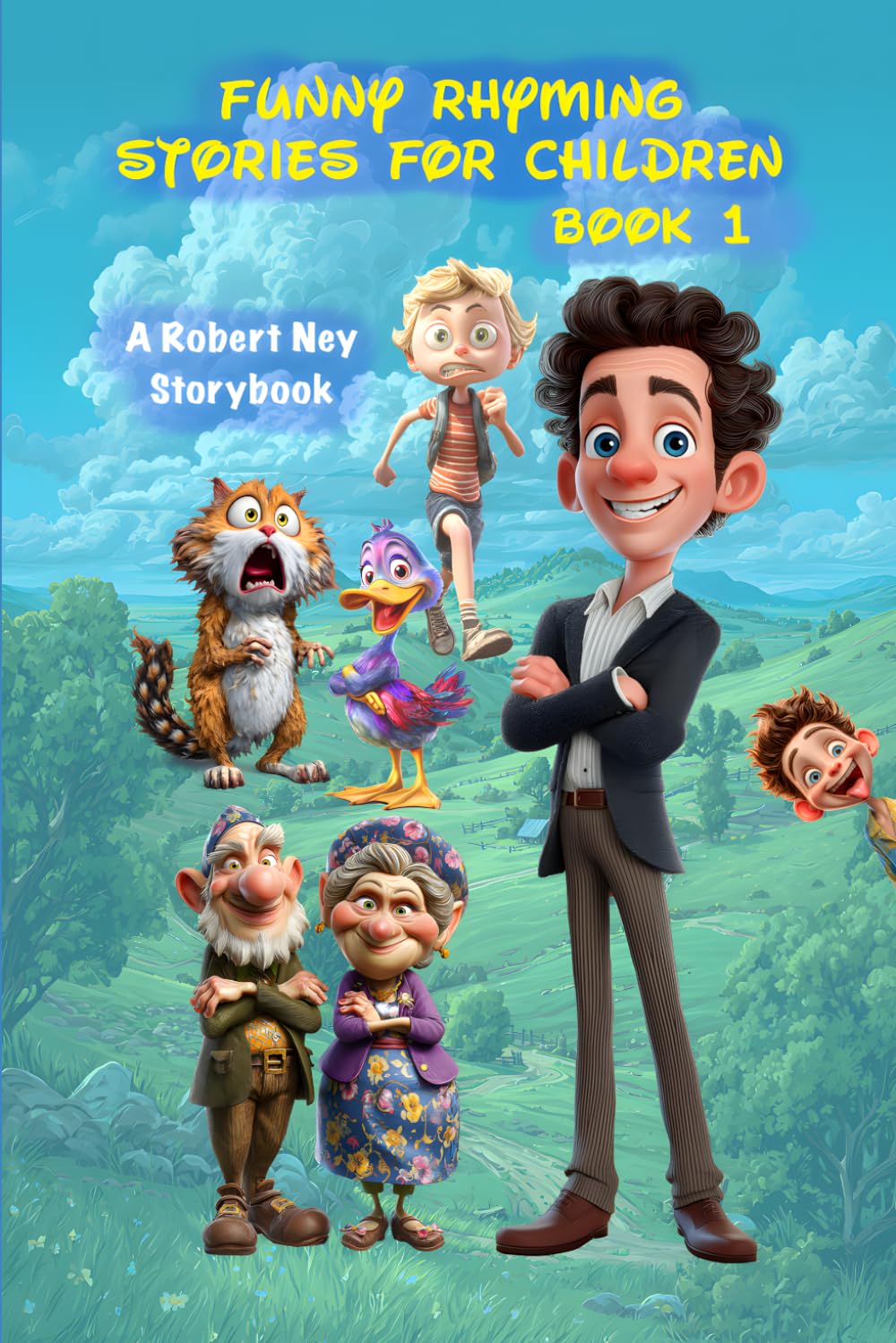 Funny Rhyming Stories for Children Book 1: A Robert Ney Storybook