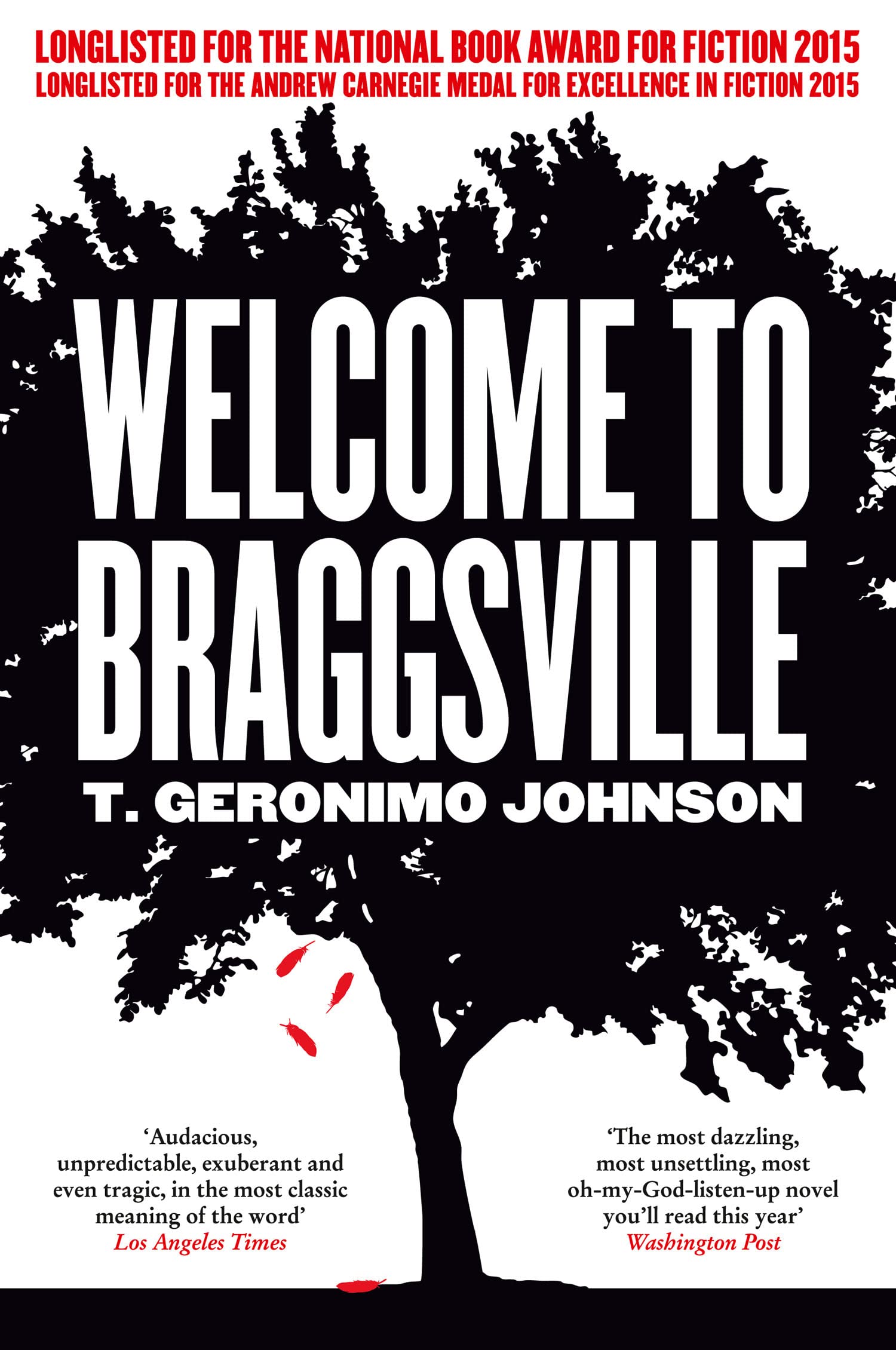 Welcome to Braggsville: A National Book Award Longlisted Literary Satire of Race and Politics