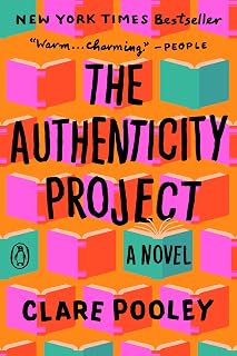 The Authenticity Project by Clare Pooley: NYT Bestseller Novel on Friendship, Honesty & Real Connections