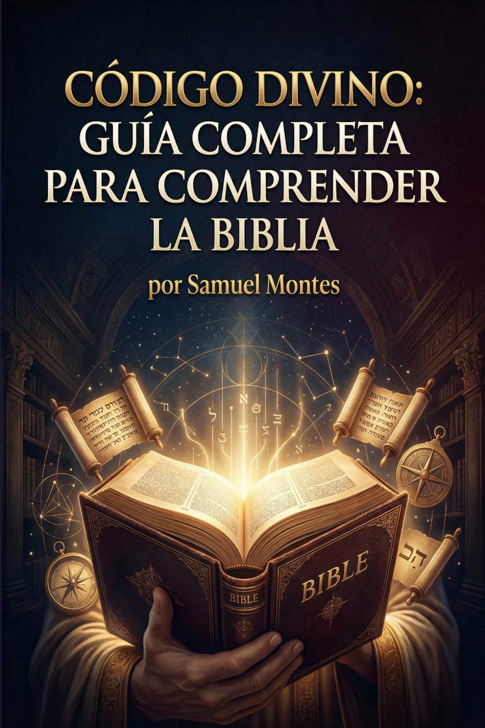Código Divino: Guía Completa para Comprender la Biblia