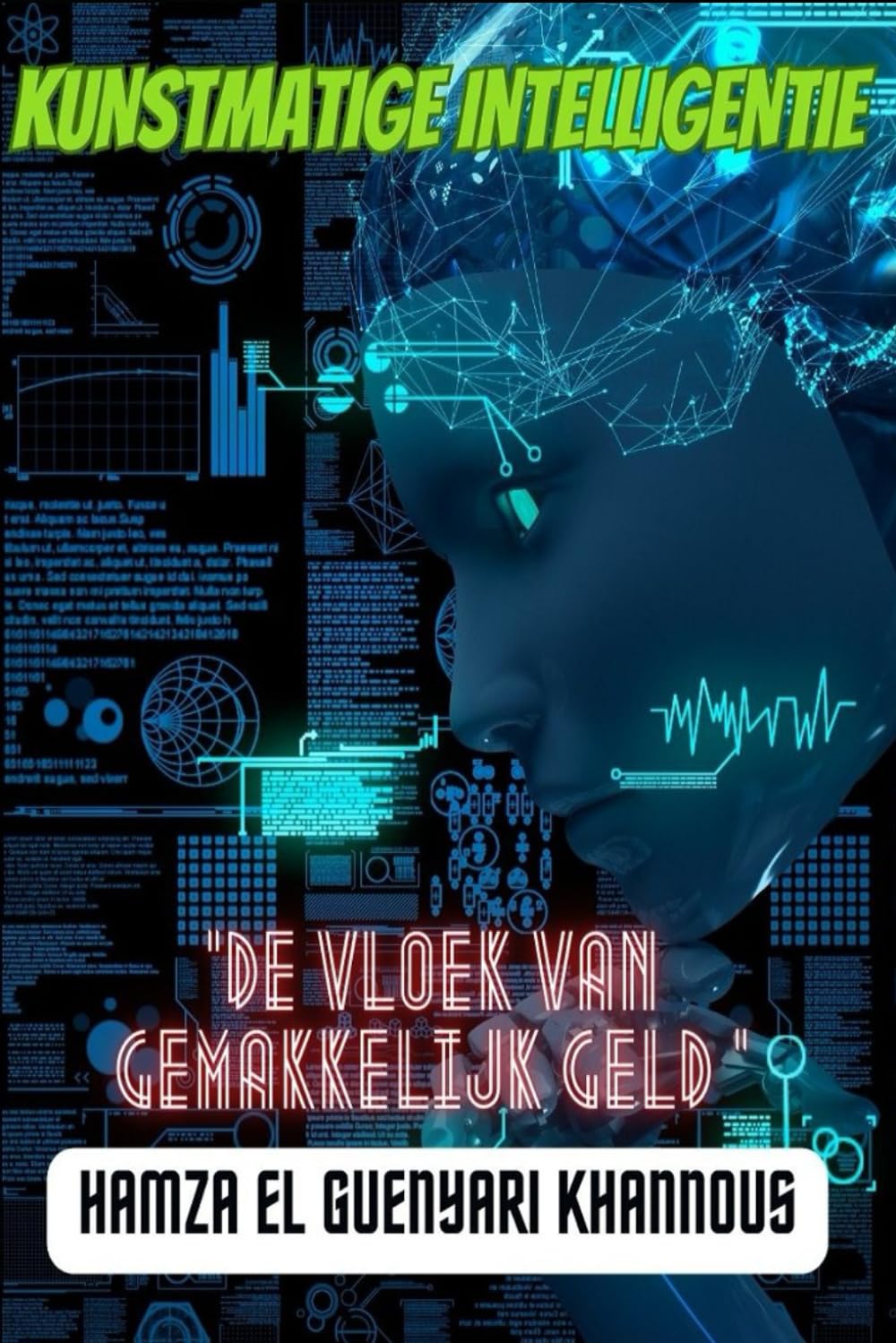 Libro: Kunstmatige intelligentie “De vloek van gemakkelijk geld” 2 Libro: Kunstmatige Intelligentie &Ldquo;De Vloek Van Gemakkelijk Geld&Rdquo;