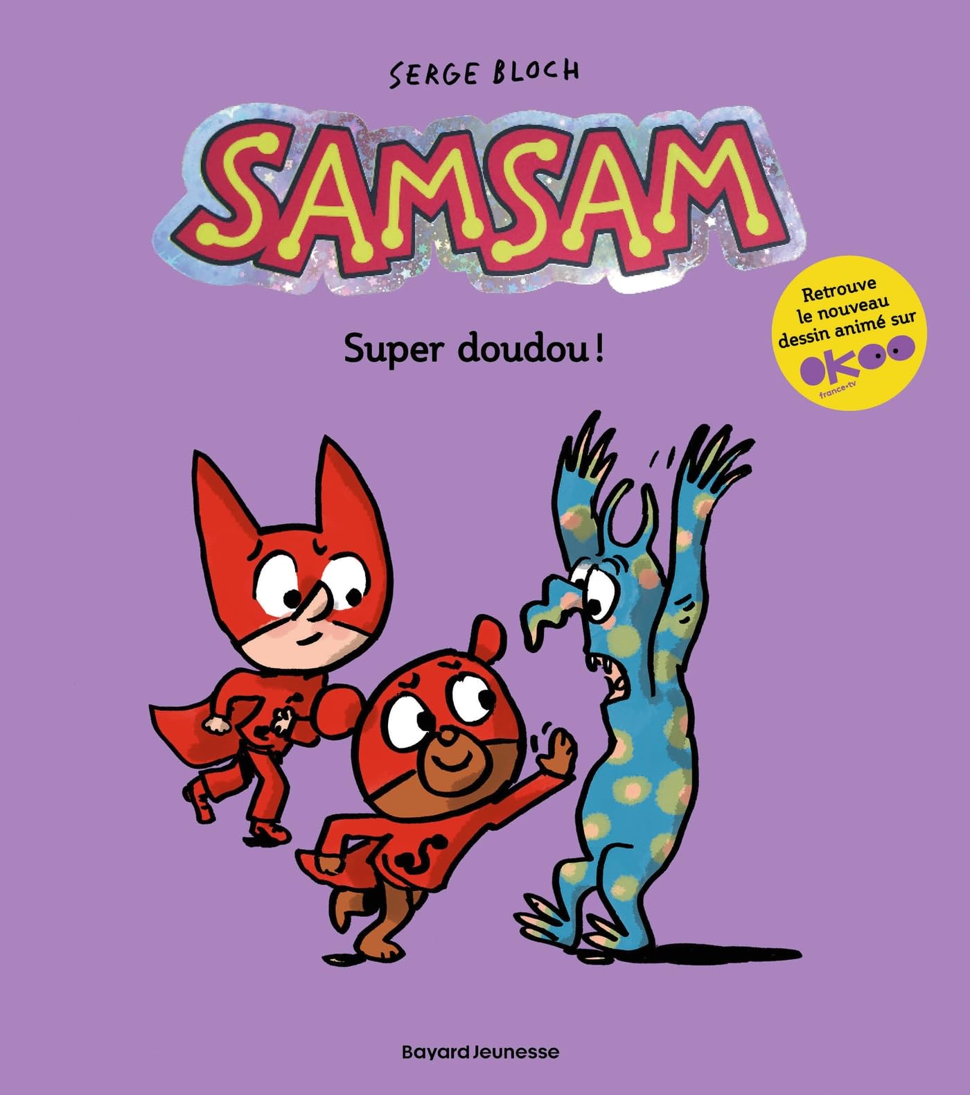 SamSam, Tome 12 Super doudou ! - Serge Bloch - Bd Kids - broché - Bande dessinée jeunesse