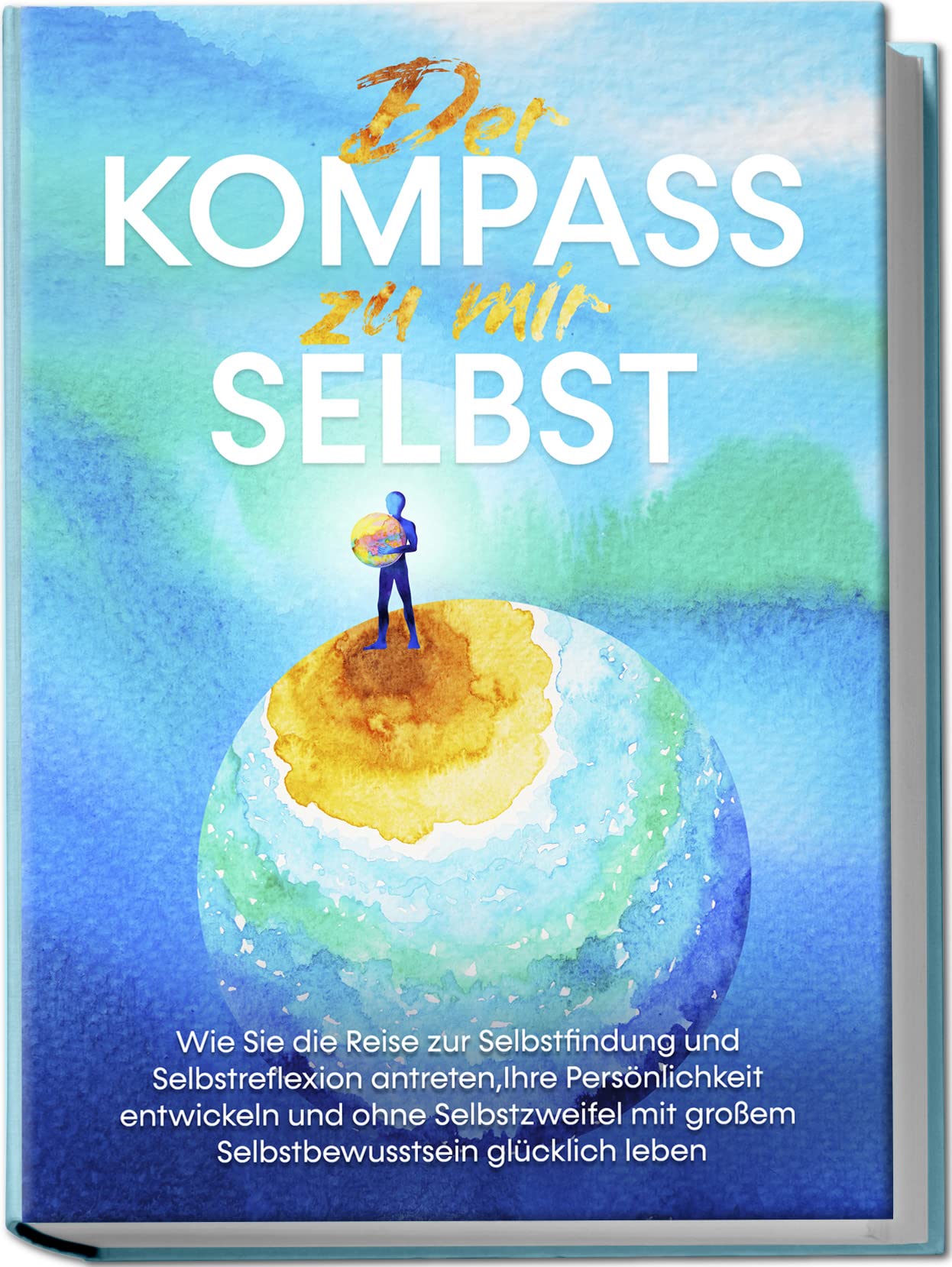 Ratgeberbuch Zurück zum Selbst – Selbstbestimmung und Selbstreflexion
