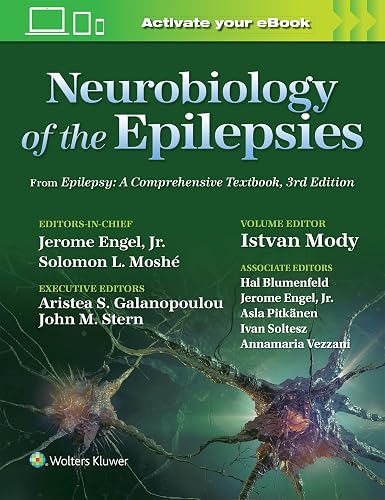 Neurobiology of the Epilepsies: From Epilepsy: A Comprehensive Textbook, 3rd Edition