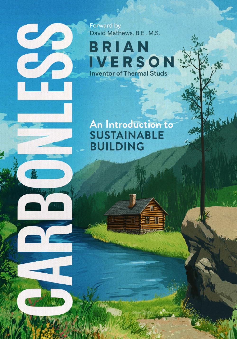 Carbonless: An Introduction to Sustainable Building      Paperback – March 28, 2025