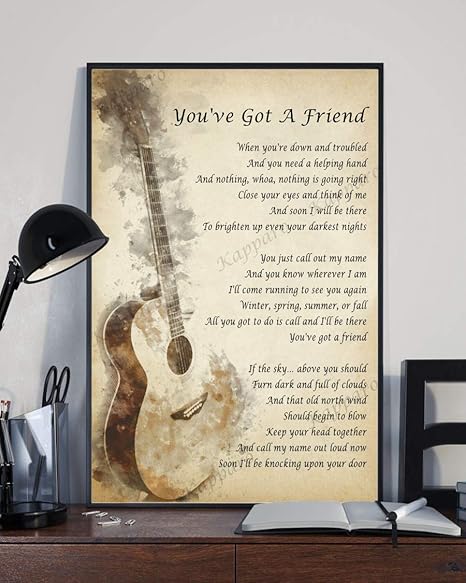 Amazon Com Kapparo Decor Gift You Ve Got A Friend Song Lyrics Portrait Poster Guitar Wall Art Print 24 X 36 Kitchen Dining