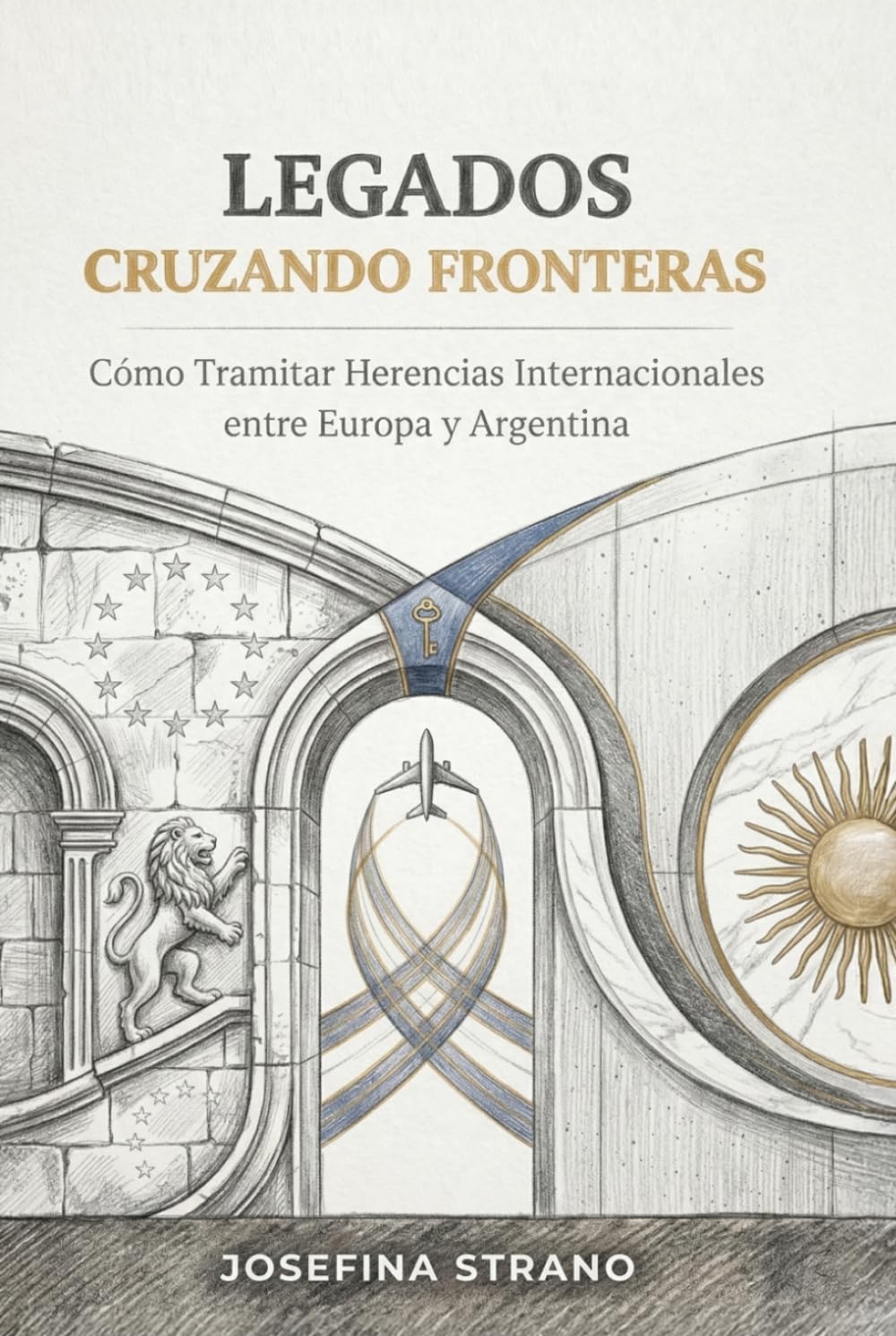 Legados Cruzando Fronteras: Cómo Tramitar Herencias Internacionales entre Europa y Argentina