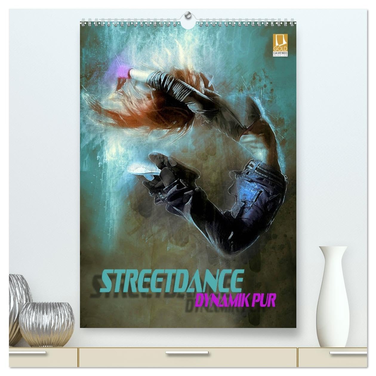 Streetdance - Dynamik pur (hochwertiger Premium Wandkalender 2026 DIN A2 hoch), Kunstdruck in Hochglanz: Farbenfrohe Bilder beeindruckender ... und Freestyle-Performances (CALVENDO Kunst)