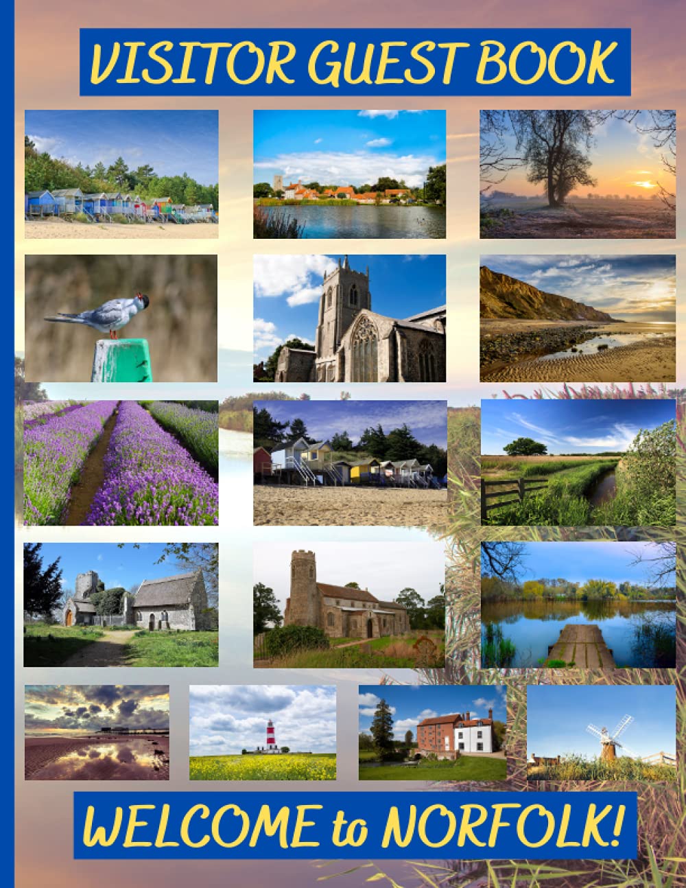VISITOR GUEST BOOK: WELCOME TO NORFOLK! For Guest House, Holiday Rentals, Bed & Breakfast, Airbnb, Holiday Lets, Cottage, Holiday Home. Guest Comments Book, Visitor Comments Book