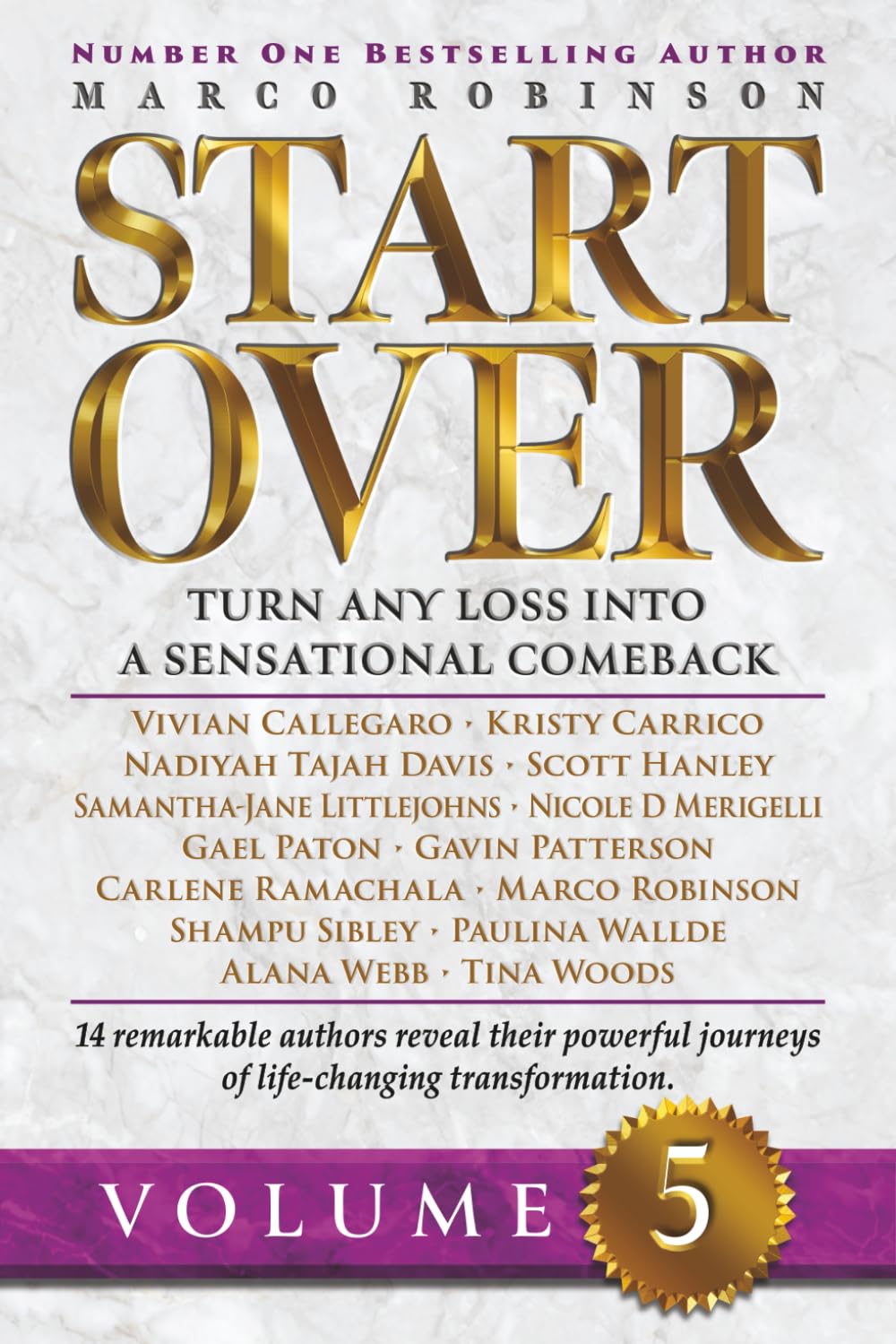 START OVER: Turn Any Loss into a Sensational Comeback, Volume 5 (Start Over Series)
