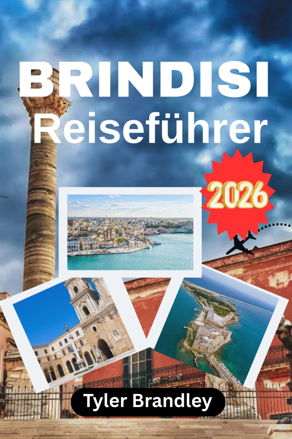 BRINDISI REISEFÜHRER 2026: Eine Hafenstadt, nahegelegene Reiseziele und das lokale Leben in Süditalien entdecken