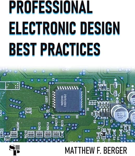 Professional Electronic Design Best Practices: 1 - 1