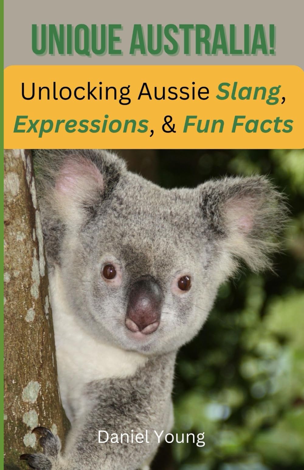 Unique Australia! Unlocking Aussie Slang, Expressions, & Fun Facts