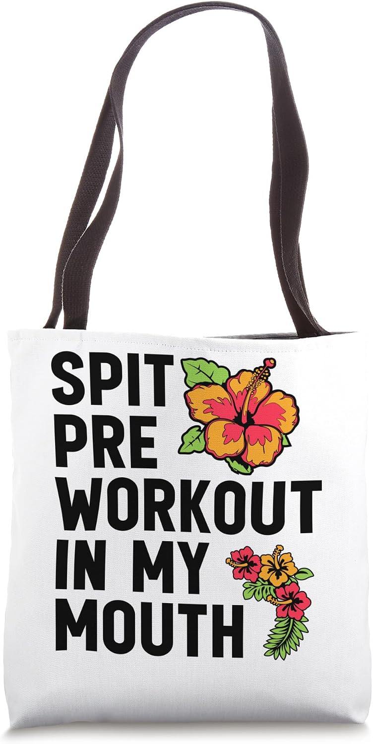 Spit Preworkout Pre Workout Lover Funny Cute Workout Gym Tote Bag