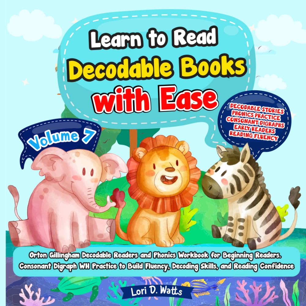 Learn to Read Decodable Books with Ease Orton Gillingham Decodable Readers and Phonics Workbook for Beginning Readers. Consonant Digraph WH Practice ... (Orton Gillingham for pre-k and Kindergarten)