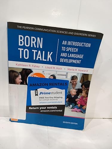 Born to Talk: An Introduction to Speech and Language Development (Pearson Communication Sciences and Disorders)