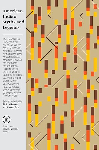 American Indian Myths and Legends (The Pantheon Fairy Tale and Folklore Library)