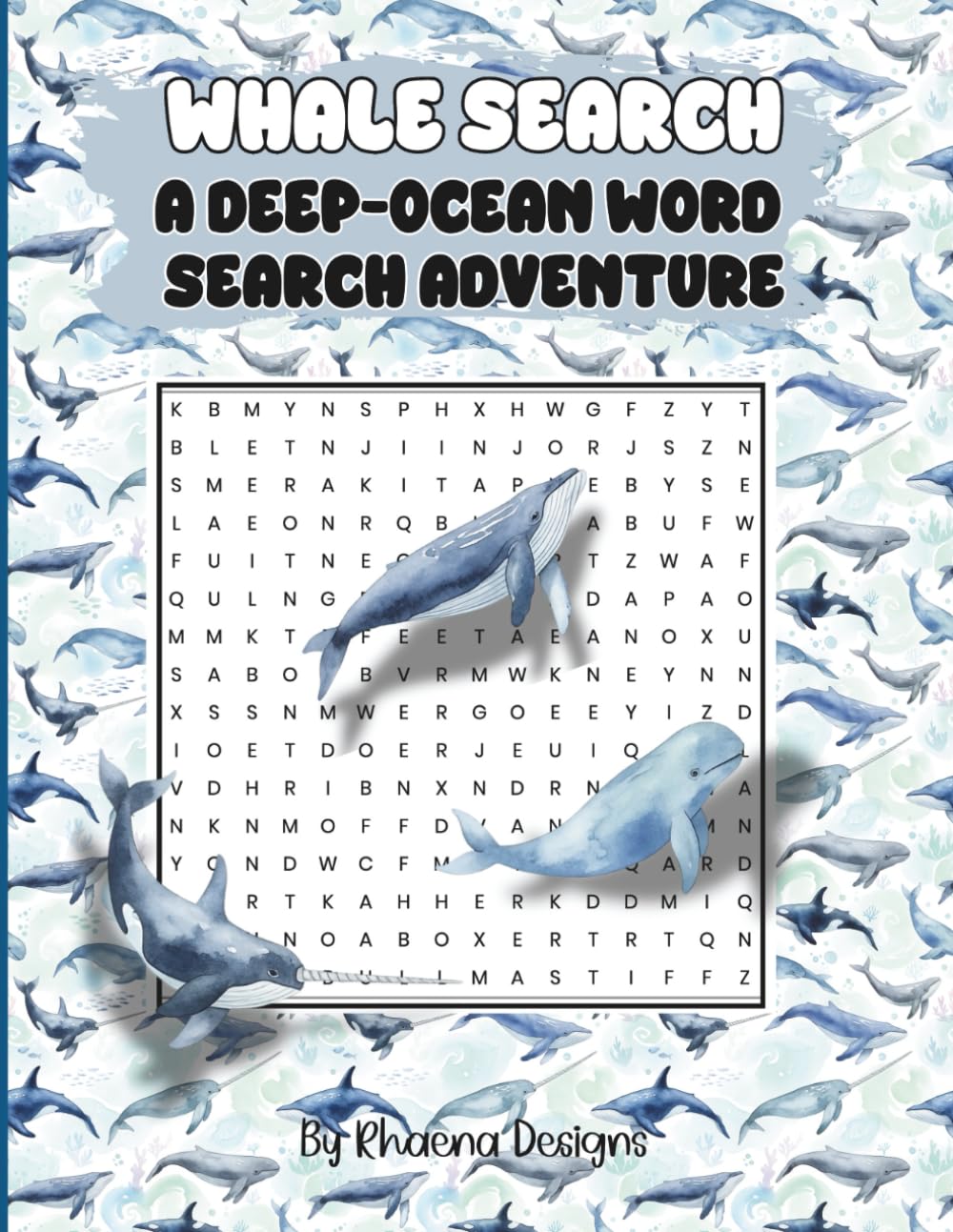 Whale Search: A Deep-Ocean Word Search Adventure: 100 Word Search Puzzles Exploring Whale Life Beneath the Waves
