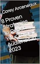 8 Proven Strategies to Reach Your Target Audience in 2023