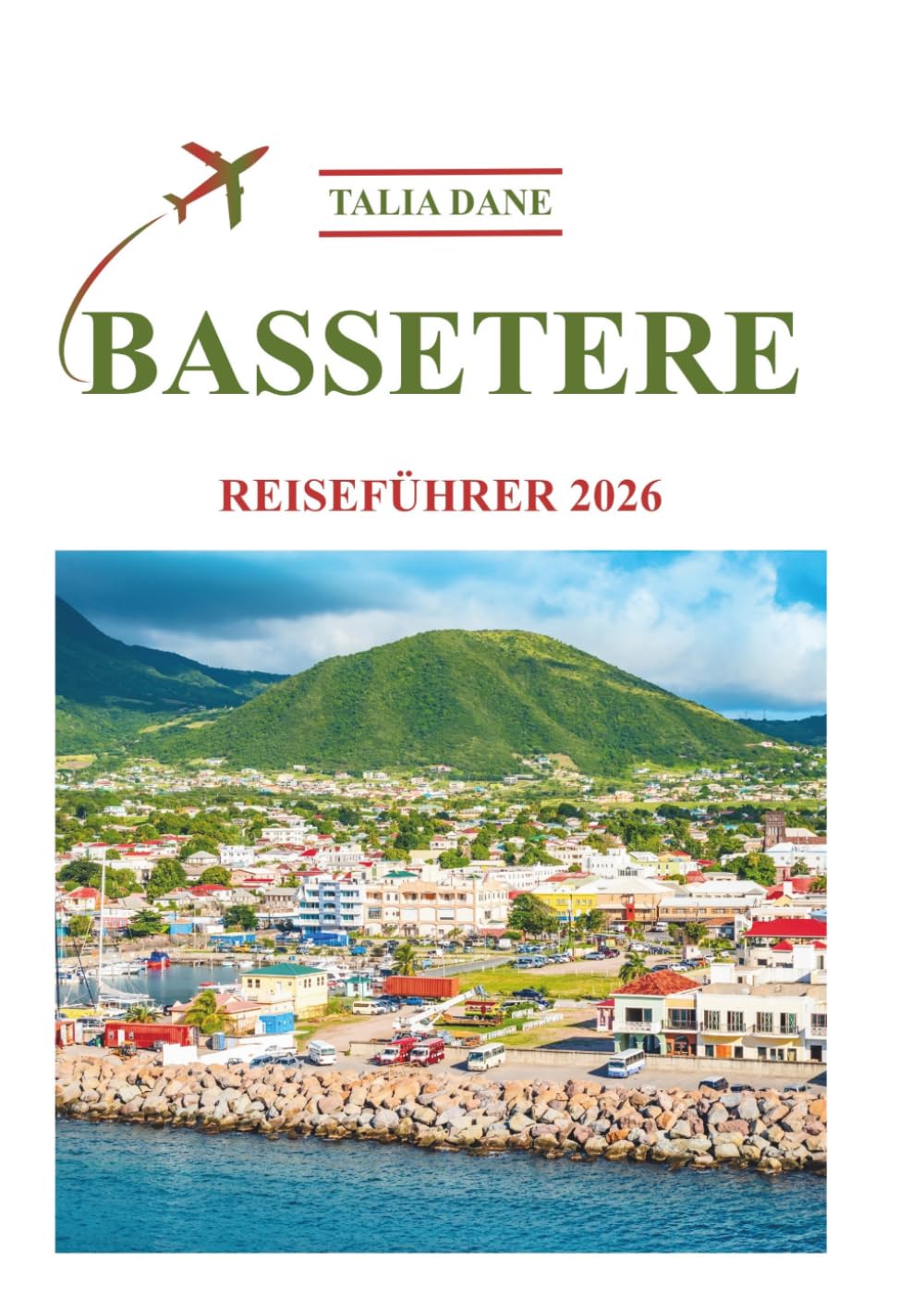 Bassetere Reiseführer 2026: Insiderwissen Enthüllt