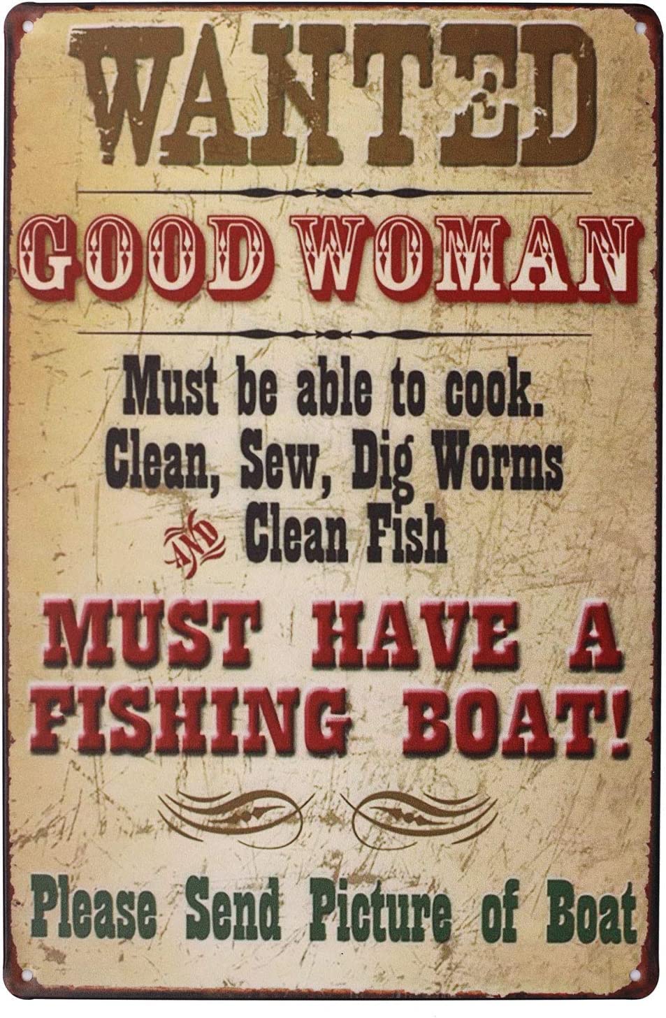 Wanted Good Woman Must Have a Fishing Boat, Metal Tin Sign Kitchen Pub Funny Novelty Coffee Bar Garage Wall Poster Street Yard Man Cave 5.5x8inch