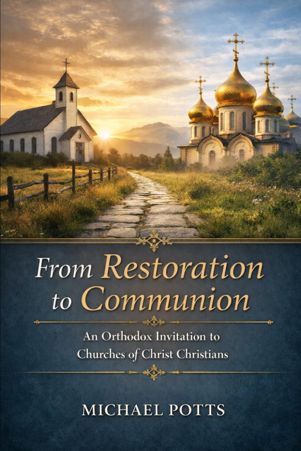 From Restoration to Communion: An Orthodox Invitation to Churches of Christ Christians