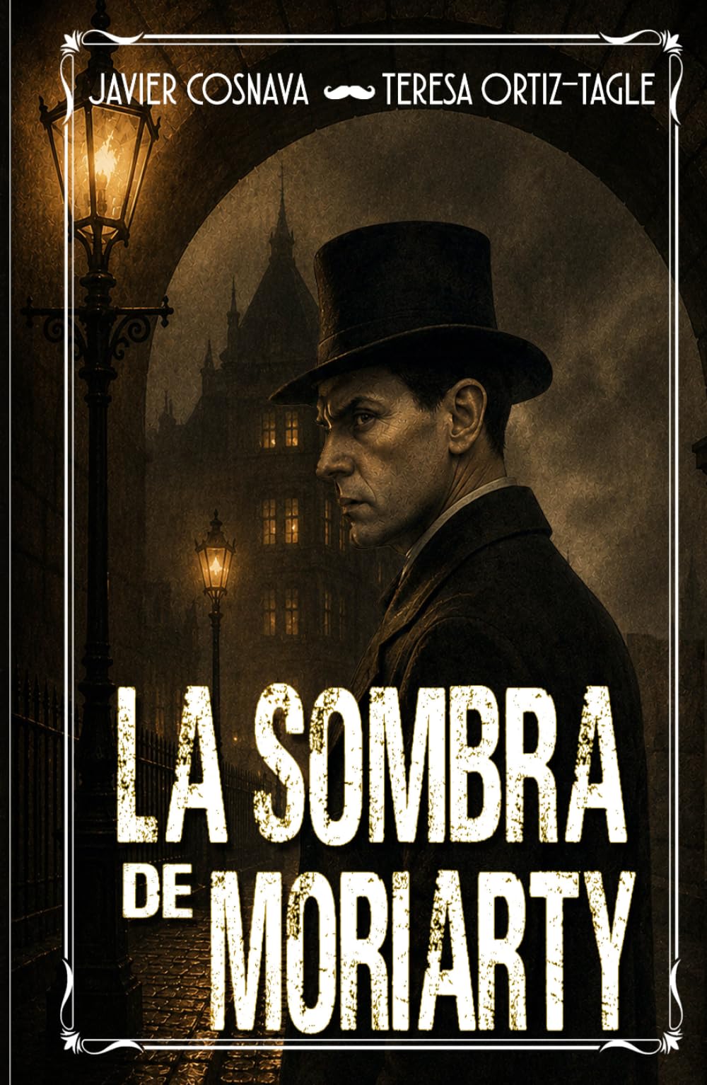 LA SOMBRA DE MORIARTY (Los casos del falso Sherlock Holmes)